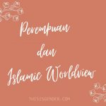 perempuan dan Islamic Worldview