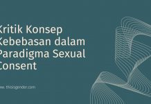 Kritik Konsep Kebebasan dalam Paradigma Sexual Consent