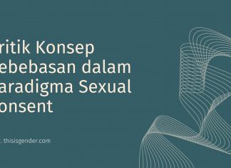 Kritik Konsep Kebebasan dalam Paradigma Sexual Consent